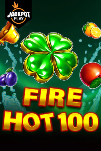 Демо игра Fire Hot 100 Jackpot Play играть онлайн | VAVADA Casino бесплатно