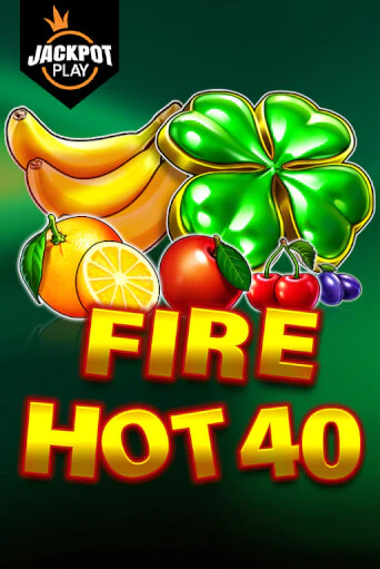 Демо игра Fire Hot 40 Jackpot Play играть онлайн | VAVADA Casino бесплатно