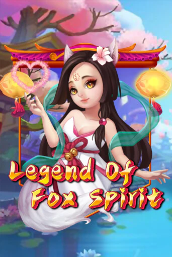 Демо игра Legend of Fox Spirit играть онлайн | VAVADA Casino бесплатно